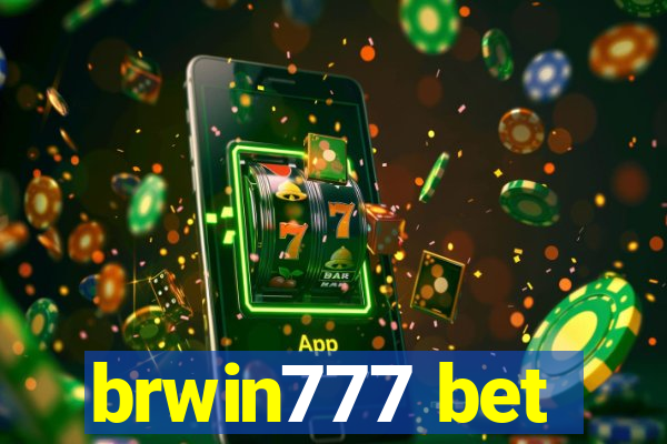 brwin777 bet